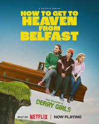 How To Get To Heaven From Belfast